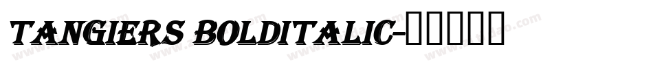 Tangiers BoldItalic字体转换